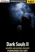 Dark Souls II - poradnik, opis przejścia, bossowie