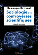 Sociologie des controverses scientifiques