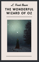 L. Frank Baum: The Wonderful Wizard of Oz (English Edition)