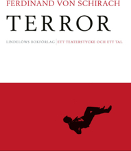Terror - Ett Teaterstycke Och Ett Tal