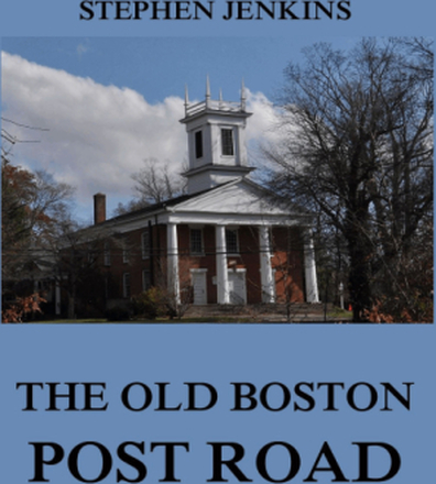 The Old Boston Post Road