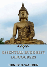 Essential Buddhist Discourses