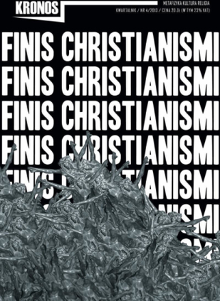 Kronos 4/2013. Finis Christianismi