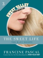 Sweet Life 3: Too Many Doubts