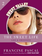 Sweet Life 2: Lies and Omissions