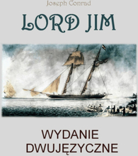 Lord Jim. Wydanie dwujęzyczne angielsko-polskie