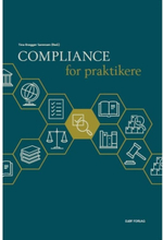 Compliance for praktikere | Tina Brøgger Sørensen (red.) | Språk: Danska