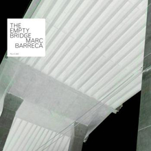 Barreca Marc: Empty Bridge
