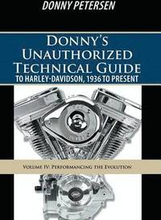 Donny's Unauthorized Technical Guide to Harley Davidson Vol. Iv
