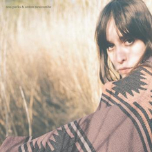 Parks Tess & Anton Newcombe: Tess Parks & Ant...