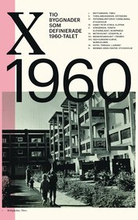 Tio byggnader som definierade 1960-talet