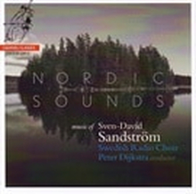 Sandström Svend David - Swedish Radio Choir - Peter Dijkstra
