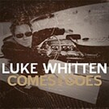 Whitten Luke - Comes And Goes
