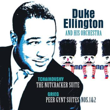 Ellington Duke: Nutcracker suite/Peer Gynt suite