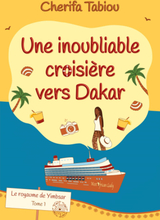 Une inoubliable croisière vers Dakar