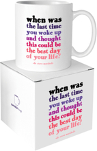 Quotable Mug Best Day Of Your Life