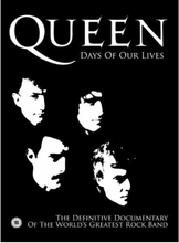 Days Of Our Lives - The Definitive Documentary Of The World's Greatest Rock Band