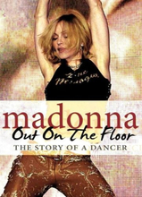 Out on the Floor: The Story of a Dancer