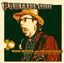 Wilder Webb & The Beatnecks: Powerful Stuff!