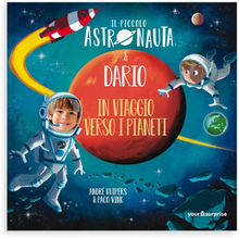 Il Piccolo Astronauta & "Nome&apos; in viaggio verso i pianeti - Copertina Rigida