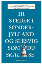 111 steder i Sønderjylland og Slesvig som du skal se