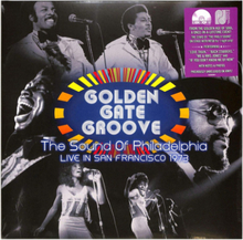 Various Artists - Golden Gate Groove The Sound Of Philadelphia Live In San Fransisco 1973 2-LP - RSD
