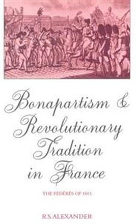Bonapartism and Revolutionary Tradition in France