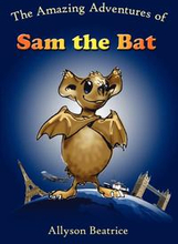 The Amazing Adventures of Sam the Bat