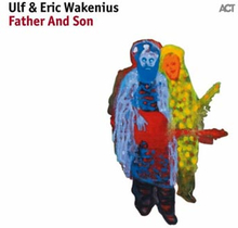 Wakenius Ulf & Eric: Father and son 2017