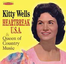 Wells Kitty: Heartbreak USA & Queen Of Country