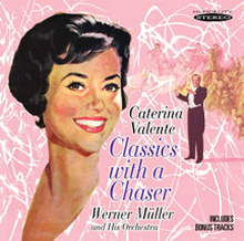 Valente Caterina: Classics With A Chaser