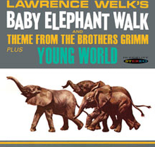 Welk Lawrence: Baby Elephant Walk / Young World