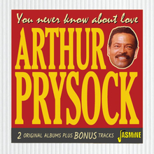 Prysock Arthur: You Never Know About Love
