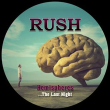 Rush: Hemispheres/The last night (Picturedisc)