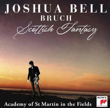 Bell Joshua: Bruch / Scottish Fantasy Op 46