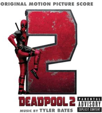 Bates Tyler: Deadpool 2 (Soundtrack)