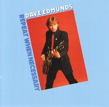 Edmunds Dave: Repeat when necessary 1979
