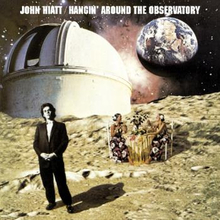 Hiatt John: Hangin"' around the observatory 1974