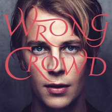 Odell Tom: Wrong Crowd (Deluxe)