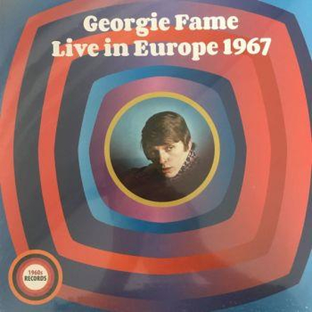 Fame Georgie: Live In Europe 1967 (RSD 2018)