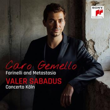 Sabadus Valer: Caro Gemello - Farinelli and Meta
