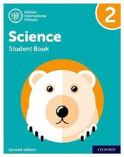 Oxford International Primary Science Second Edition: Student Book 2