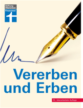 Vererben und Erben - Ratgeber von Stiftung Warentest - mit Textbeispielen, Formulierungshilfen und Checklisten - aktualisierte Auflage 2022