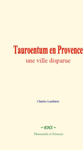 Tauroentum en Provence : une ville disparue