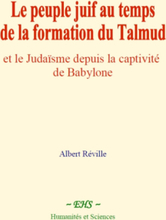 Le peuple juif au temps de la formation du Talmud