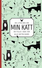 En Liten Bok Om Min Katt - En Fylla-i-bok För Alla Kattälskare