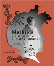 Mathilda : historien om Indiskas grundare