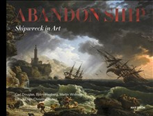 Abandon ship : Shipwreck in art