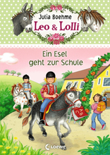 Leo & Lolli (Band 3) - Ein Esel geht zur Schule