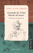 Leonardo da Vinci, filósofo del futuro